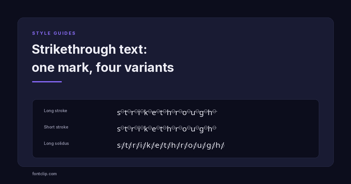 The word strikethrough shown in long stroke, short stroke and diagonal solidus overlay variants